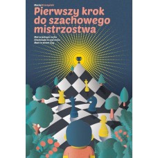 M. Sroczyński "Pierwszy krok do szachowego mistrzostwa. Mat w jednym ruchu" - 700 zadań( K-5060/1 )
